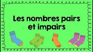 Les nombres pairs et impairs [upl. by Katherina]