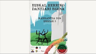 Euskal Herriko Dantzari Eguna 2024 [upl. by Aek452]