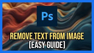 How To Remove Text From Image In Photoshop Like A PRO Full Guide [upl. by Tivad]