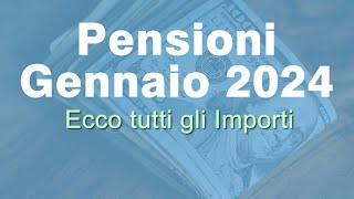 Pensione Gennaio 2024 Inps ecco tutti gli importi [upl. by Mosier657]