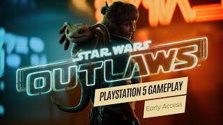 Star Wars Outlaws  Playstation 5 Early Access Gameplay [upl. by Annailuj]