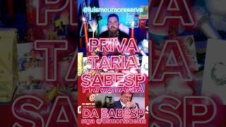 SABESP E A PRIVATARIA [upl. by Jacenta211]