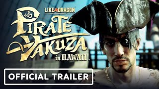 Like a Dragon Pirate Yakuza in Hawaii  Official Announcement Trailer [upl. by Anomor]