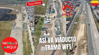 Así va la Construcción del Metro de Bogotá 🇨🇴  Nuevo Avance del Viaducto sobre la Av Villavicencio [upl. by Butterworth60]