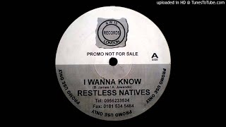 Restless Natives  I Wanna Know [upl. by Airdnahc]