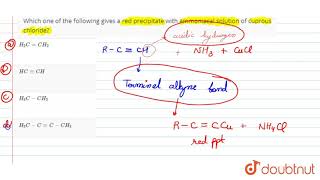 Which one of the following gives a red precipitate with ammoniacal solution of cuprous chloride [upl. by Crabb16]