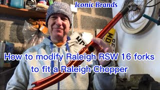 How to Change Raleigh RSW 16 front forks into forks to fit the vintage Mk1 and Mk2 Raleigh choppers [upl. by Missak]