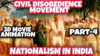 CIVIL DISOBEDIENCE MOVEMENTNATIONALISM IN INDIAPART4REAL MOVIE ANIMATED VIDEOSSTCLASS 10CBSE [upl. by Seilenna543]