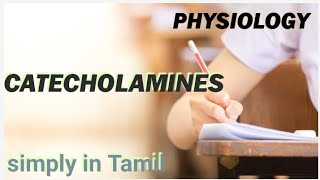 CATECHOLAMINES  Detailed explanation in Tamil  Adrenal medulla [upl. by Wj]