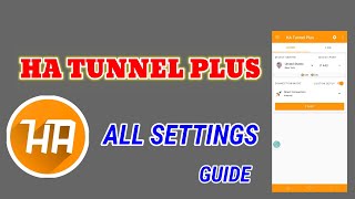 Ha Tunnel Plus Tutorial Setting Up All Protocols for Optimal VPN Performance [upl. by Aitnahc]