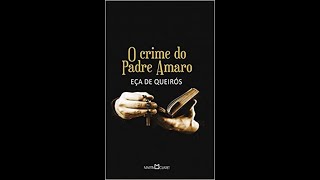 RESUMO quotO CRIME DO PADRE AMAROquot  CAPÍTULO 1 AO 5 [upl. by Zeena]