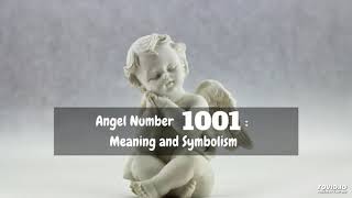 Angel Number 1001 Meaning and Symbolism [upl. by Alaric]