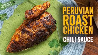 Crispy Skin Juicy Meat PeruvianStyle Roast Chicken with Chili Sauce [upl. by Nirrol536]