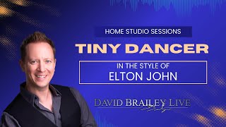 Tiny Dancer  David Brailey Cover [upl. by Naugan]