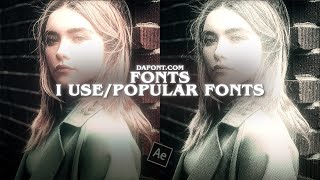 Fonts i use  Popular fonts for edits dafontcom  after effects [upl. by Niawat439]