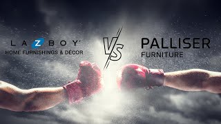 LaZBoy VS Palliser [upl. by Cynth717]