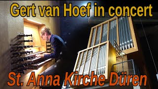 Gert van Hoef  Full concert  St Anna church  Düren  Germany 85 [upl. by Harat]