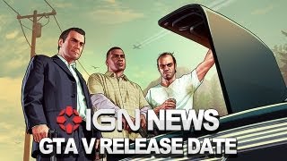 IGN News  Grand Theft Auto V Release Date Announced [upl. by Eppilihp]