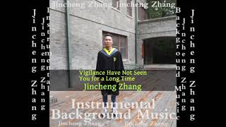 Jincheng Zhang  Walnut Have Not Seen You for a Long Time Official Instrumental Background Music [upl. by Balduin]