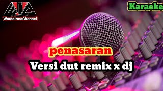 karaoke penasaran versi remix DJ bikin goyang terus [upl. by Audrit]