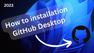 How to install GitHub Desktop on Windows 1011 2023 github CodeCampBD [upl. by Jammin]