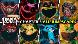 Poppy Playtime Chapter 3  ALL JUMPSCARES [upl. by Catha491]