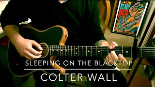 How to play Sleeping On The Blacktop by Colter Wall on guitar  fingerstyle guitar lesson [upl. by Vernice]