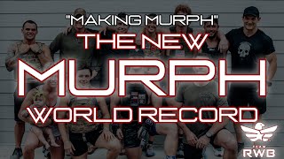 MAKING MURPH  THE RECORD [upl. by Llertnov]