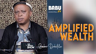 Babu Dokotela Tv Show  Amplified Wealth [upl. by Aidekal]