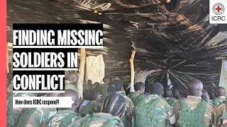 Finding missing soldiers  ICRC [upl. by Yasmeen]