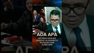 Arteria Dahlan Ungkap Alasan Mundur Dari Kursi DPR shorts news trending [upl. by Llednor]