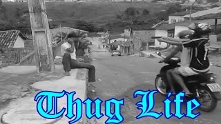 OS REIS DO THUG LIFE  THE KING OF THUG LIFE 24 [upl. by Valerio]