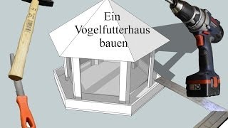 Ein Vogelfutterhaus bauen [upl. by Akela]