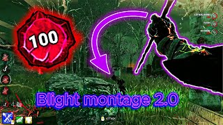 BLIGHT MONTAGE 20 II Dead By Daylight [upl. by Oicnevuj517]