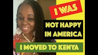 I MOVED TO KENYA BECAUSE I WASNT HAPPY IN AMERICA [upl. by Okihcas]