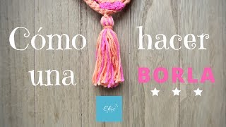 COMO HACER UNA BORLA  CHIC DIY [upl. by Wash]