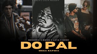 Do Pal Mega Rapmix By AWAID Bohemia Sidhu Moose Wala Lata Mangeshkar amp Sonu Nigam  Music Video [upl. by Azer217]