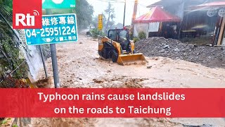 Typhoon rains cause landslides on the roads to Taichung  Taiwan News  RTI [upl. by Zilber]