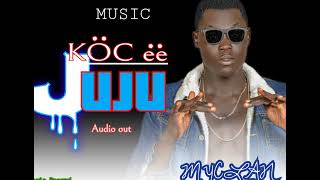 KOC ee JUJU BY MYCLAN OFFICIAL AUDIO OUT 2023 mp3 [upl. by Brennan]