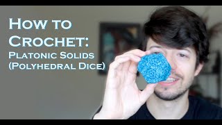 How to Crochet Platonic Solids  DnD Dice [upl. by Ocinemod129]