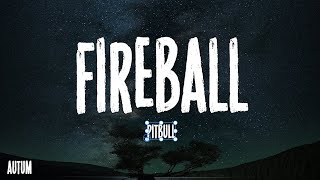 Pitbull  Fireball Lyrics ft John Ryan [upl. by Etiragram]