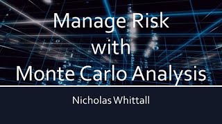 Manage Risk with Monte Carlo Analysis [upl. by Aonehc754]