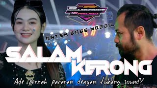 DJ SALAM KERONG  ANTEM BASS MBEDIL [upl. by Aissatan]