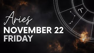 Aries  Daily Horoscope  November 22 2024 [upl. by Schwab]