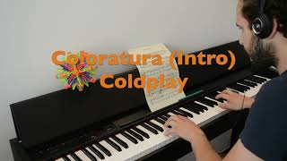 Coldplay  Coloratura Intro Piano w sheet music [upl. by Ihteerp]