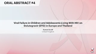 Viral Failure in Children and Adolescents Living With HIV on Dolutegravir DTG   Karen Scott [upl. by Shuma]