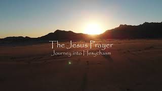 The Jesus Prayer  Journey into Hesychasm Documentary Trailer [upl. by Borden]