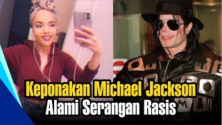 Keponakan Michael Jackson Alami Serangan Rasis [upl. by Raye]