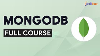 MongoDB Course  MongoDB Tutorial  MongoDB For Beginners  MongoDB Full Course  Intellipaat [upl. by Einaffit]