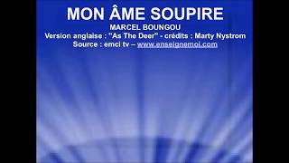 MON ÂME SOUPIRE  Marcel Boungou  emci tv [upl. by Niarfe699]